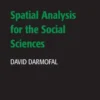 Spatial Analysis for the Social Sciences