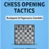 Specialized Chess Opening Tactics – Budapest & Fajarowicz Gambits