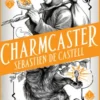 Spellslinger 3: Charmcaster