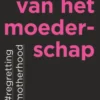 Spijt van het moederschap