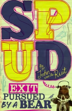 Spud: Exit, Pursued by a Bear