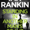 Standing in Another Man's Grave