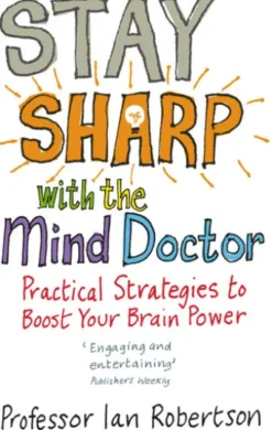 Stay Sharp With The Mind Doctor