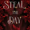 Steal the Day, Thieves, Book 2
