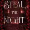 Steal the Night, Thieves, Book 5