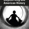 Stephen King and American History