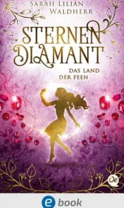Sternendiamant 3. Das Land der Feen