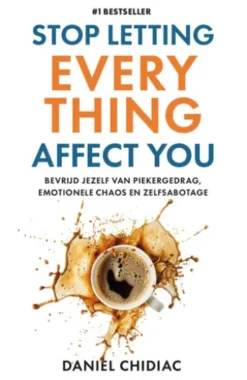 Stop Letting Everything Affect You