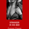 Stranger In His Bed (The Masters of Texas, Book 3) (Mills & Boon Desire)