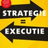 Strategie = Executie