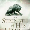 Strength of His Hand, The (Chronicles of the Kings Book #3)
