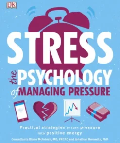 Stress The Psychology of Managing Pressure