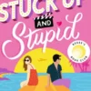 Stuck Up & Stupid