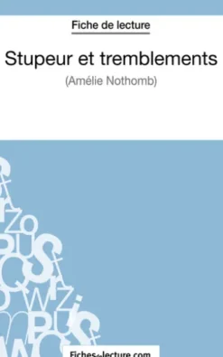 Stupeur et tremblements d'Amélie Nothomb (Fiche de lecture)