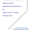 Success: The 10 Most Important Lessons in Specialty Store Retailing