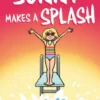 Sunny Makes a Splash: A Graphic Novel (Sunny #4)