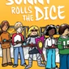 Sunny Rolls the Dice: A Graphic Novel (Sunny #3)