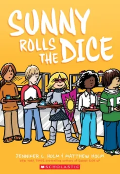 Sunny Rolls the Dice: A Graphic Novel (Sunny #3)