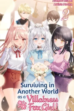 Surviving in Another World as a Villainess Fox Girl! Volume 2