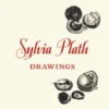 Sylvia Plath: Drawings