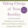 Taking Charge of Your Fertility