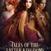 Tales of the Latter Kingdoms, Books 1-3