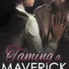 Taming a Maverick (Book 2) Alpha Billionaire Romance