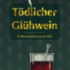 Tödlicher Glühwein