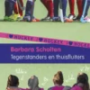 Tegenstanders en thuisfluiters