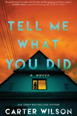 Tell Me What You Did