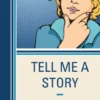 Tell Me a Story