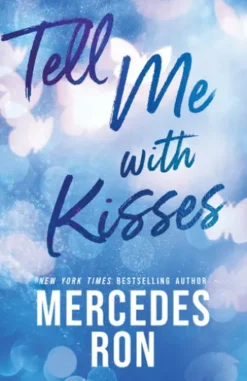 Tell Me with Kisses