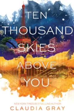 Ten Thousand Skies Above You