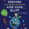 Terry Dentons echt serieus geweldige gids voor alles