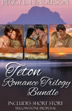 Teton Romance Trilogy Bundle (Includes short Story Yellowstone Proposal)