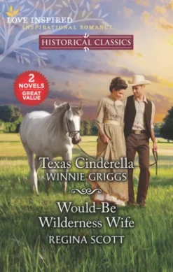 Texas Cinderella and Would-Be Wilderness Wife