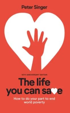 10th Anniversary Edition The Life You Can Save