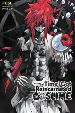 That Time I Got Reincarnated as a Slime, Vol. 16 (light novel)