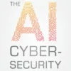 The AI Cybersecurity Handbook