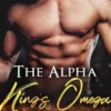 The Alpha King's Omega: MM Alpha Omega Fated Mates Mpreg Shifter