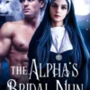 The Alpha's Bridal Nun