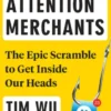 The Attention Merchants
