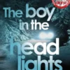 The Boy in the Headlights