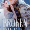 The Broken Ring: This Marriage Will Fail Anyway, Volume 1