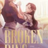 The Broken Ring: This Marriage Will Fail Anyway, Volume 2