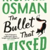 The Bullet That Missed
