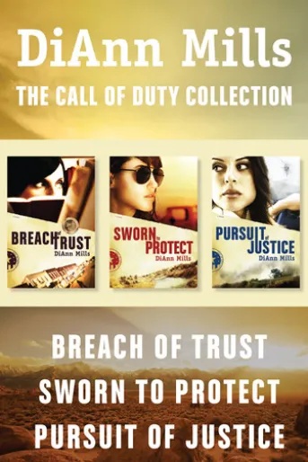 The Call of Duty Collection: Breach of Trust / Sworn to Protect / Pursuit of Justice