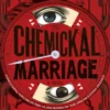 The Chemickal Marriage