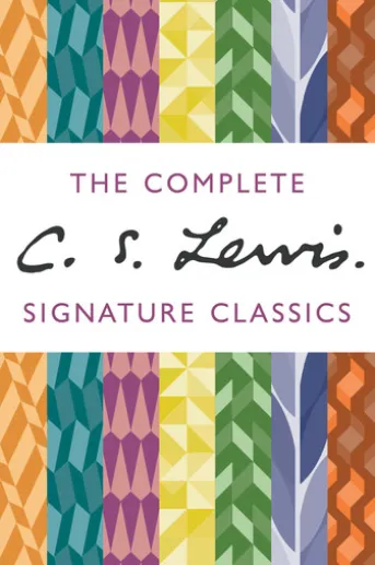 The Complete C. S. Lewis Signature Classics