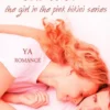The Coralee Chronicles: The Girl In The Pink Bikini Series